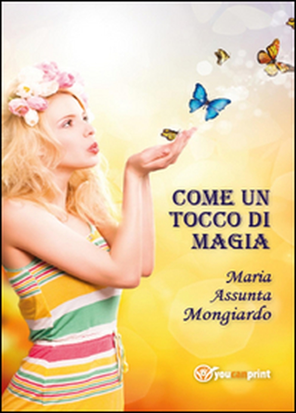 Come un tocco di magia - Librerie.coop Come un tocco di magia - Librerie.coop
