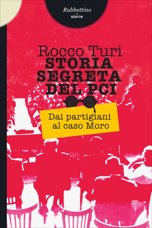 Storia segreta del Pci - Librerie.coop Storia segreta del Pci - Librerie.coop