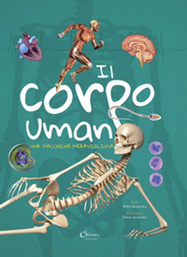 Il corpo umano. Una macchina meravigliosa - Librerie.coop Il corpo umano. Una macchina meravigliosa - Librerie.coop