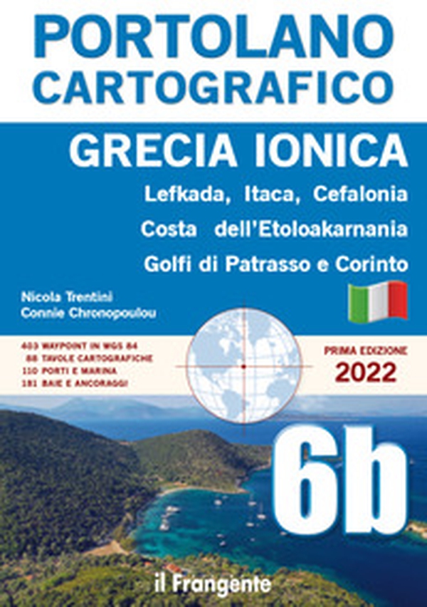 Grecia ionica. Lefkada, Itaca, Cefalonia, Costa dell'Etoloakarnania, Golfi di Patrasso e Corinto - Librerie.coop Grecia ionica. Lefkada, Itaca, Cefalonia, Costa dell'Etoloakarnania, Golfi di Patrasso e Corinto - Librerie.coop