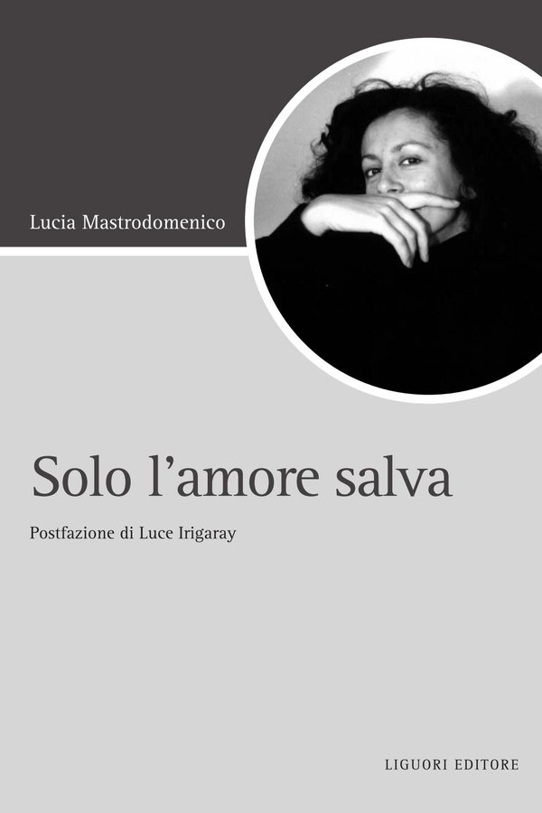Solo l’amore salva - Librerie.coop Solo l’amore salva - Librerie.coop