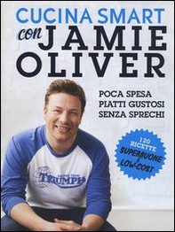 Cucina smart con Jamie Oliver - Librerie.coop