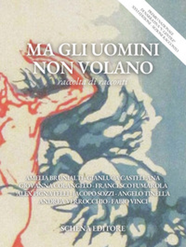 Ma gli uomini non volano. Raccolta di racconti - Librerie.coop Ma gli uomini non volano. Raccolta di racconti - Librerie.coop