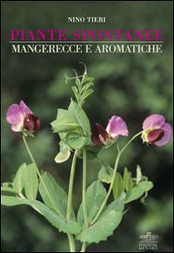 Piante spontanee mangerecce e aromatiche - Librerie.coop Piante spontanee mangerecce e aromatiche - Librerie.coop