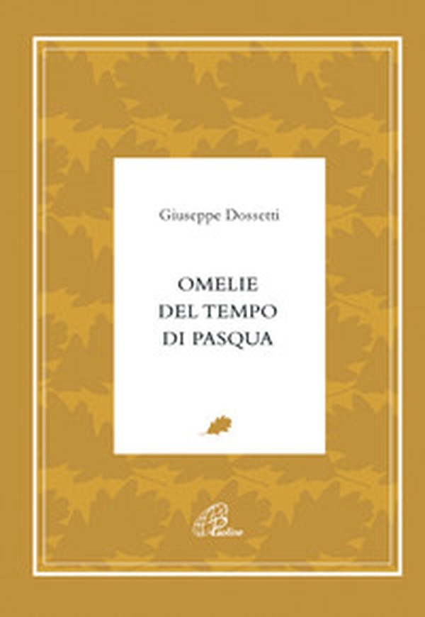 Omelie del tempo di Pasqua - Librerie.coop Omelie del tempo di Pasqua - Librerie.coop