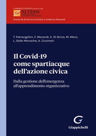 Il Covid-19 come spartiacque dell'azione civica. Dalla gestione dell'emergenza all'apprendimento organizzativo - Librerie.coop