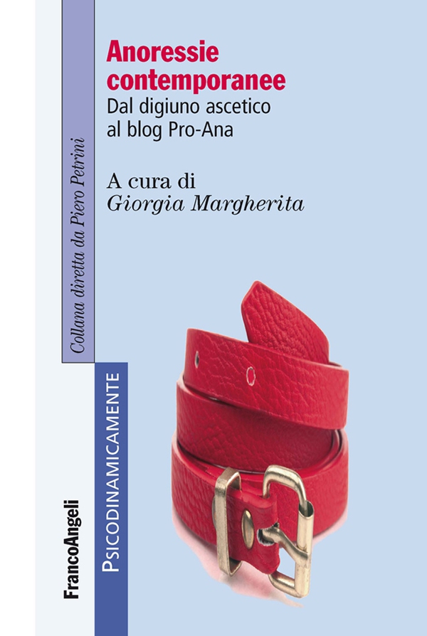 Anoressie contemporanee. Dal digiuno ascetico al blog Pro-Ana - Librerie.coop Anoressie contemporanee. Dal digiuno ascetico al blog Pro-Ana - Librerie.coop