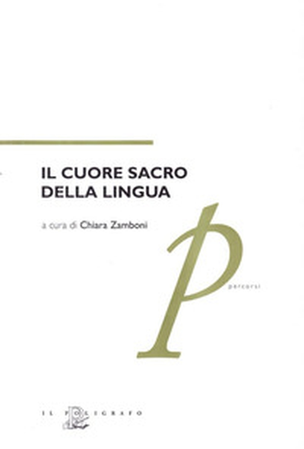 Il cuore sacro della lingua - Librerie.coop Il cuore sacro della lingua - Librerie.coop
