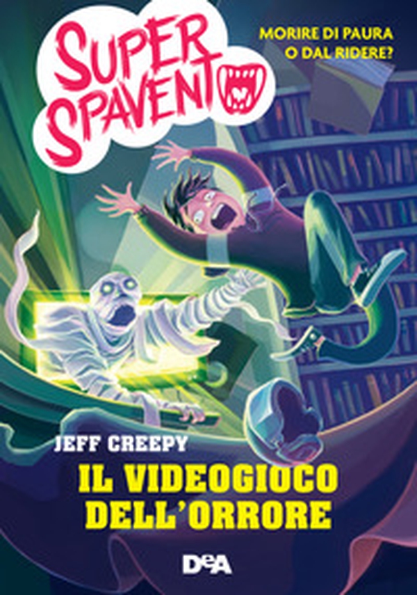 Il videogioco dell'orrore. Super spavento - Librerie.coop Il videogioco dell'orrore. Super spavento - Librerie.coop