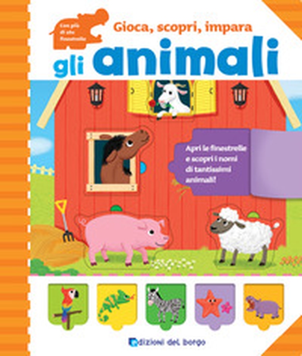 Gli animali. Gioca, scopri, impara - Librerie.coop Gli animali. Gioca, scopri, impara - Librerie.coop