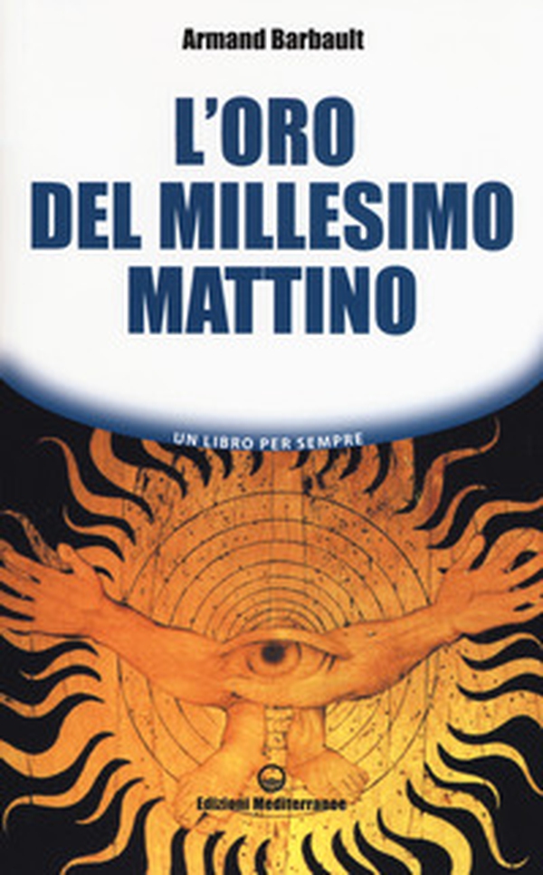 L'oro del millesimo mattino - Librerie.coop L'oro del millesimo mattino - Librerie.coop
