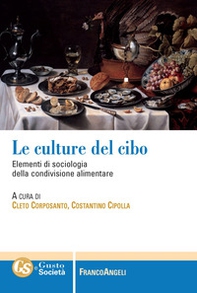 Le culture del cibo. Elementi di sociologia della condivisione alimentare - Librerie.coop