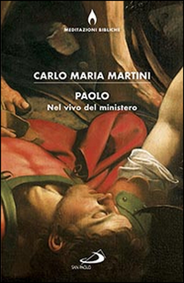 Paolo. Nel vivo del ministero - Librerie.coop Paolo. Nel vivo del ministero - Librerie.coop