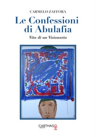 Le confessioni di Abulafia. Vita di un visionario - Librerie.coop