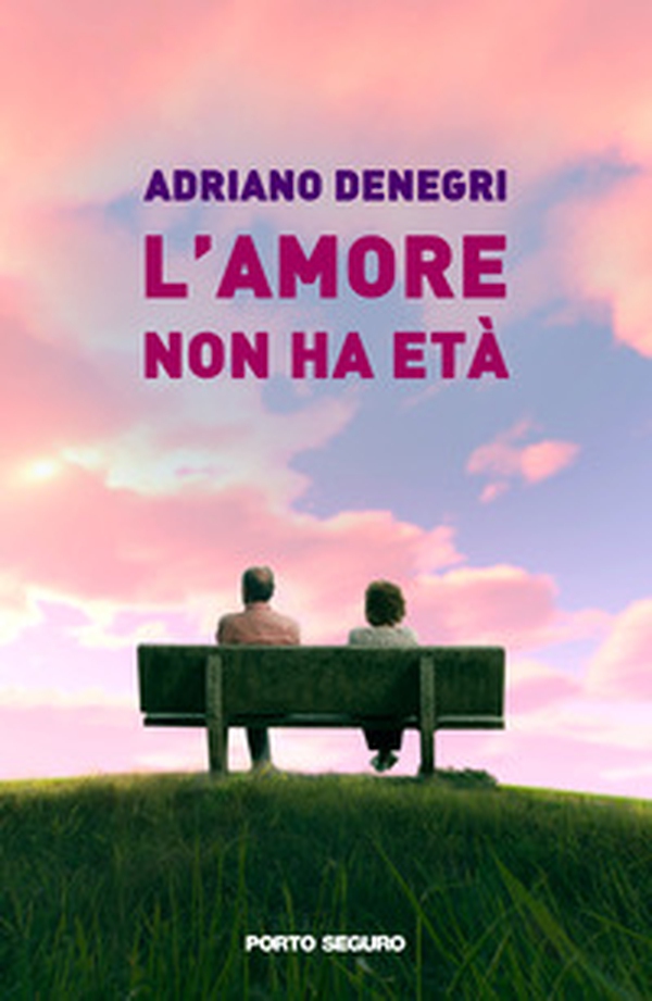 L'amore non ha età - Librerie.coop L'amore non ha età - Librerie.coop