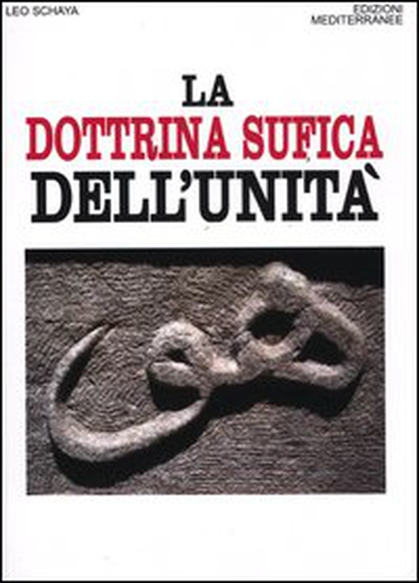 La dottrina sufica dell'unità - Librerie.coop La dottrina sufica dell'unità - Librerie.coop