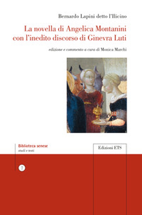 La novella di Angelica Montanini con l'inedito discorso di Ginevra Luti - Librerie.coop La novella di Angelica Montanini con l'inedito discorso di Ginevra Luti - Librerie.coop