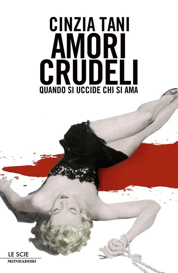 Amori crudeli - Librerie.coop Amori crudeli - Librerie.coop