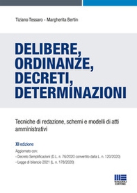Delibere, ordinanze, decreti, determinazioni. Tecniche di redazione, schemi e modelli di atti amministrativi - Librerie.coop