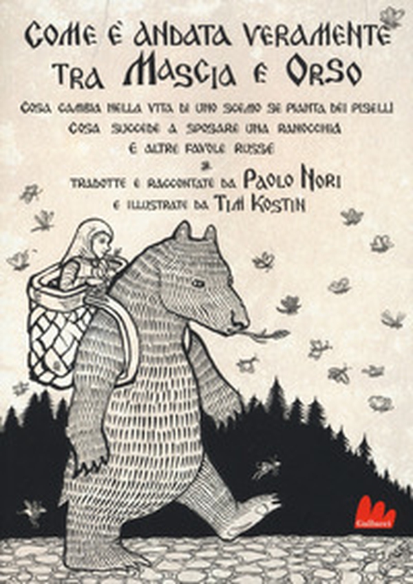 Com'è andata veramente tra Mascia e Orso. Cosa cambia nella vita di uno scemo se pianta dei piselli, cosa succede a sposare una ranocchia e altre favole russe - Librerie.coop Com'è andata veramente tra Mascia e Orso. Cosa cambia nella vita di uno scemo se pianta dei piselli, cosa succede a sposare una ranocchia e altre favole russe - Librerie.coop