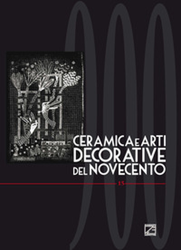 Ceramica e arti decorative del Novecento - Vol. 15 - Librerie.coop Ceramica e arti decorative del Novecento - Vol. 15 - Librerie.coop