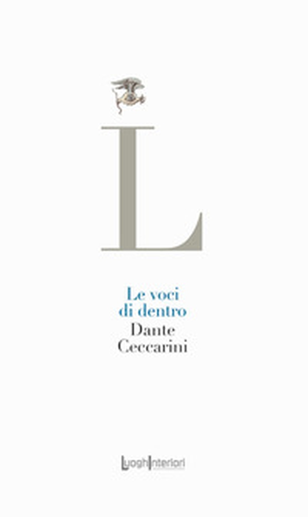 Le voci di dentro - Librerie.coop Le voci di dentro - Librerie.coop