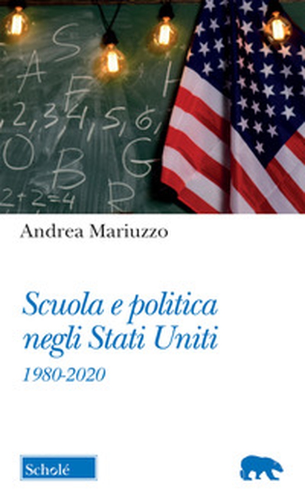 Scuola e politica negli Stati Uniti. 1980-2020 - Librerie.coop Scuola e politica negli Stati Uniti. 1980-2020 - Librerie.coop