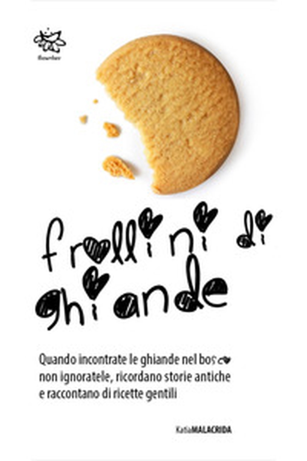 Frollini di ghiande - Librerie.coop Frollini di ghiande - Librerie.coop