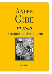 El Hadj o trattato del falso poeta - Librerie.coop