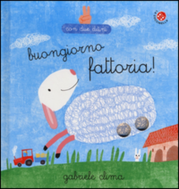 Buongiorno, fattoria! - Librerie.coop Buongiorno, fattoria! - Librerie.coop
