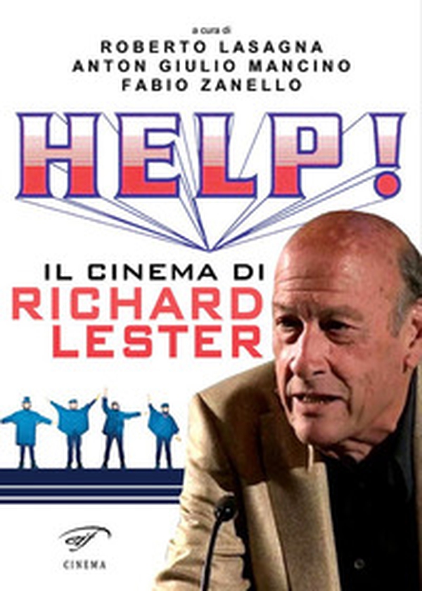 Help! Il cinema di Richard Lester - Librerie.coop Help! Il cinema di Richard Lester - Librerie.coop