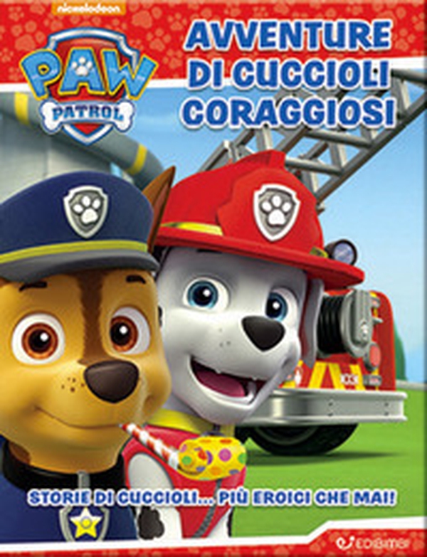 Avventure di cuccioli coraggiosi. Paw Patrol - Librerie.coop Avventure di cuccioli coraggiosi. Paw Patrol - Librerie.coop