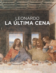 Leonardo da Vinci. Il Cenacolo. Ediz. spagnola - Librerie.coop