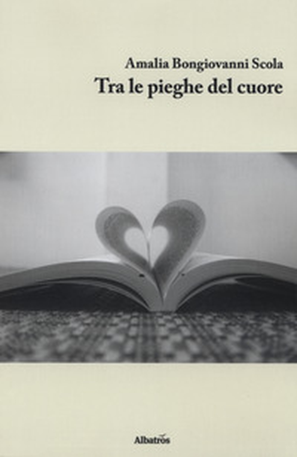 Tra le pieghe del cuore - Librerie.coop Tra le pieghe del cuore - Librerie.coop