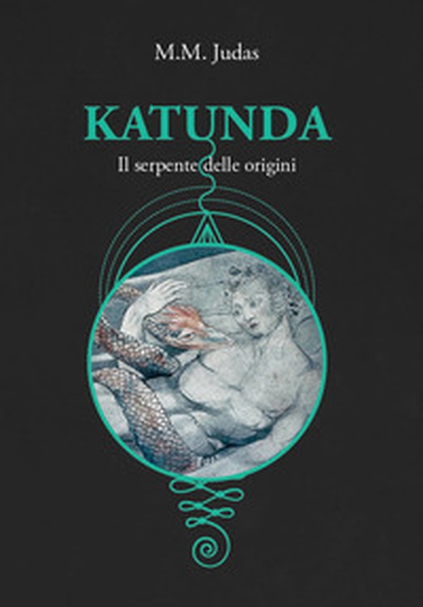 Katunda. Il serpente delle origini - Librerie.coop Katunda. Il serpente delle origini - Librerie.coop