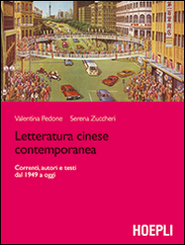 Letteratura cinese contemporanea. Correnti, autori e testi dal 1949 a oggi - Librerie.coop Letteratura cinese contemporanea. Correnti, autori e testi dal 1949 a oggi - Librerie.coop
