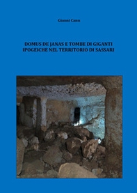 Domus de janas e tombe di giganti ipogeiche nel territorio di Sassari - Librerie.coop