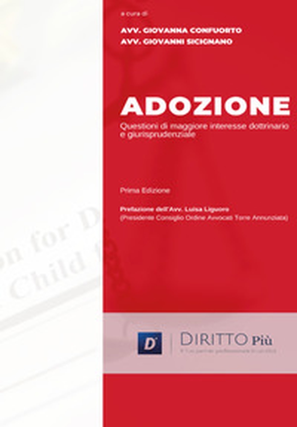 Adozione. Questioni di maggiore interesse dottrinario e giurisprudenziale - Librerie.coop Adozione. Questioni di maggiore interesse dottrinario e giurisprudenziale - Librerie.coop