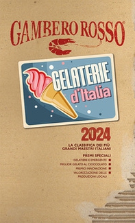 Gelaterie d'Italia del Gambero Rosso 2024 - Librerie.coop