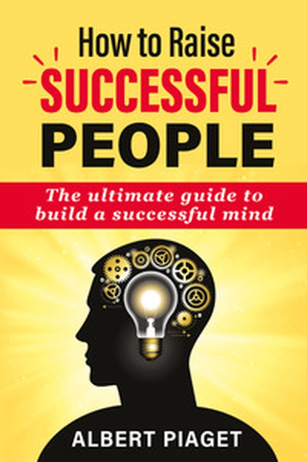 How to raise successful people - Librerie.coop How to raise successful people - Librerie.coop
