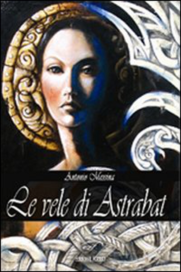 Le vele di Astrabat - Librerie.coop Le vele di Astrabat - Librerie.coop