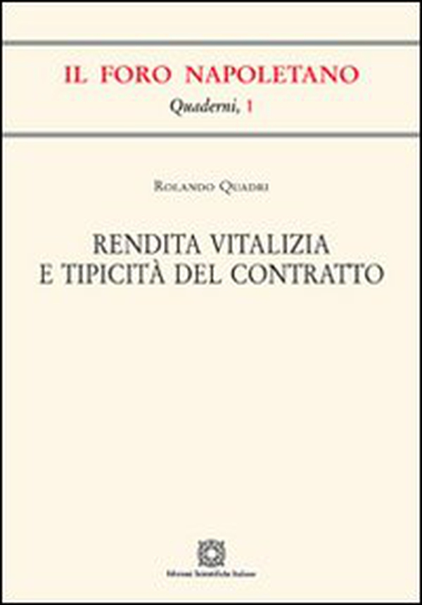 Rendita vitalizia e tipicità del contratto - Librerie.coop Rendita vitalizia e tipicità del contratto - Librerie.coop