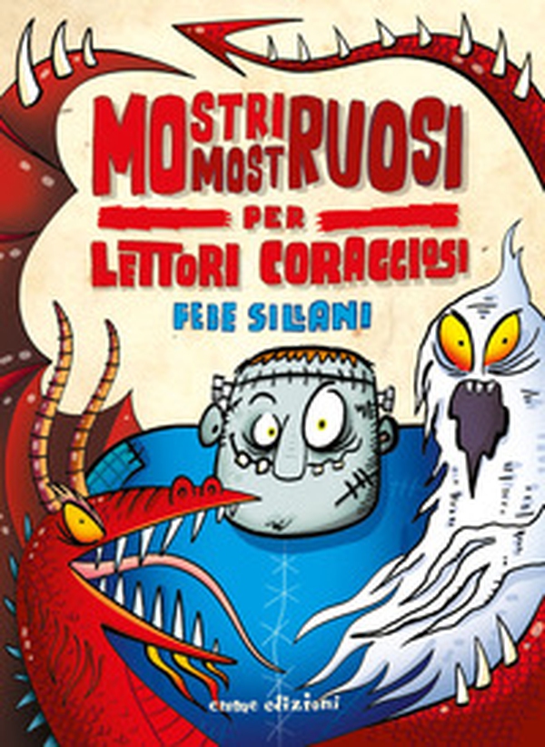 Mostri mostruosi per lettori coraggiosi - Librerie.coop Mostri mostruosi per lettori coraggiosi - Librerie.coop