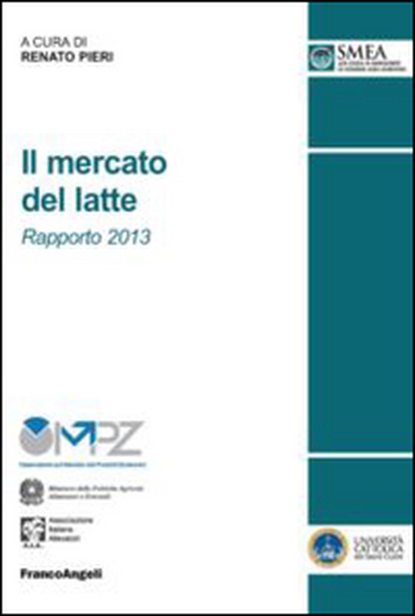 Il mercato del latte. Rapporto 2013 - Librerie.coop Il mercato del latte. Rapporto 2013 - Librerie.coop
