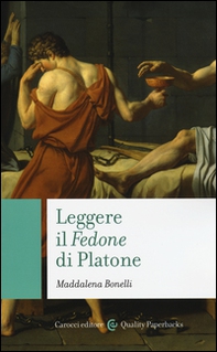Leggere il «Fedone» di Platone - Librerie.coop