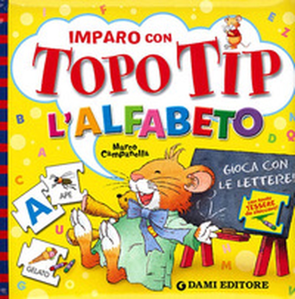 Imparo con Topo Tip l'alfabeto - Librerie.coop Imparo con Topo Tip l'alfabeto - Librerie.coop