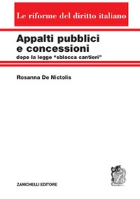 Appalti pubblici e concessioni dopo la legge «sblocca cantieri» - Librerie.coop