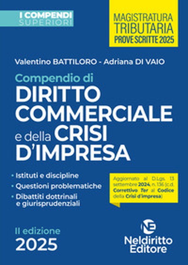 Compendio superiore di diritto commerciale e della crisi di impresa 2025 - Librerie.coop Compendio superiore di diritto commerciale e della crisi di impresa 2025 - Librerie.coop