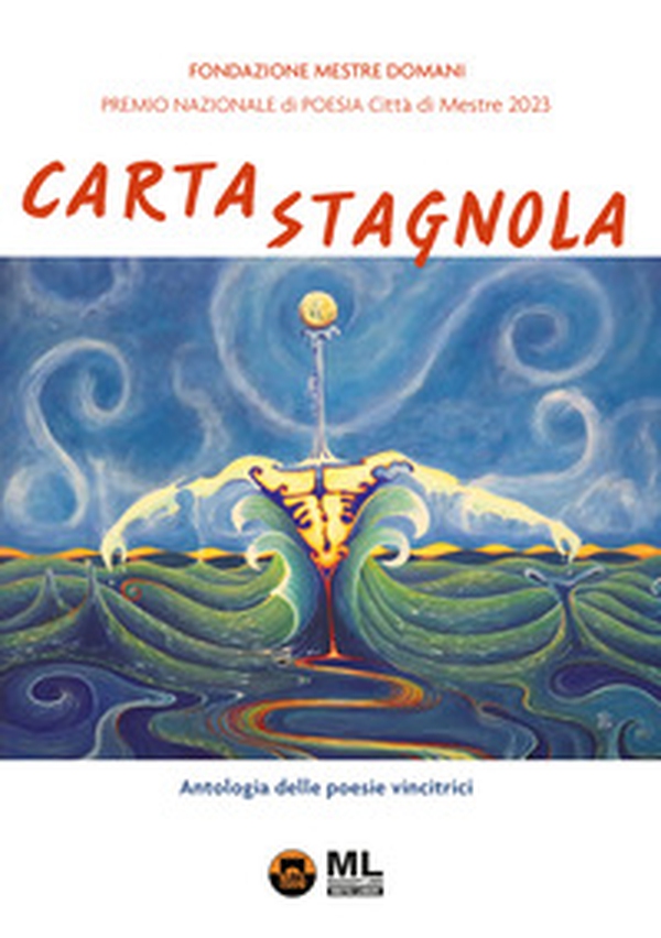 Carta Stagnola. Premio nazionale di poesia Città di Mestre 2023 - Librerie.coop Carta Stagnola. Premio nazionale di poesia Città di Mestre 2023 - Librerie.coop