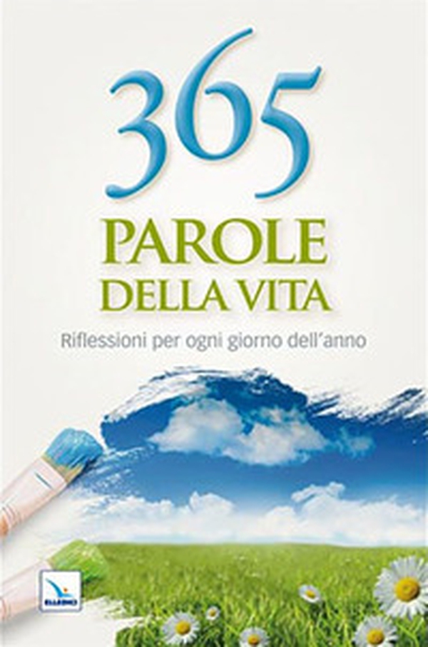 365 parole della vita. Riflessioni per ogni giorno dell'anno - Librerie.coop 365 parole della vita. Riflessioni per ogni giorno dell'anno - Librerie.coop